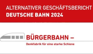 Alternativer Geschäftsbericht Deutsche Bahn (Update)